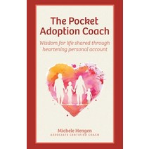 (영문도서) The Pocket Adoption Coach: Wisdom for life shared through heartening personal account Paperback, FriesenPress, English, 9781039100305
