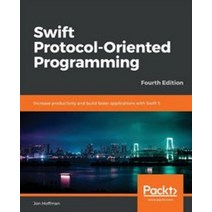 Swift Protocol- Oriented Programming, Swift Protocol- Oriented Pro.., Jon Hoffman(저),Packt.., Packt