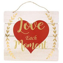 Greenbrier Valentines Day Hanging Wall Sign Decorations and More Home Decor (Love Each Moment)…, 1