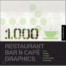 1 000 Restaurant Bar and Cafe Graphics : From Signage to Logos and Everything in Between, Rockport Publishers
