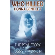 Who Killed Donna Gentile: The Real Story Hardcover, Adamo Novus Books, English, 9781950036080