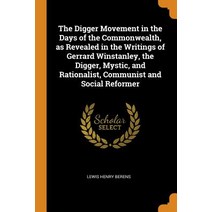 (영문도서) The Digger Movement in the Days of the Commonwealth as Revealed in the Writings of Gerrard W... Paperback, Franklin Classics, English, 9780342994540