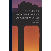 (영문도서) The Seven Wonders of the Ancient World Hardcover, Legare Street Press, English, 9781016036986