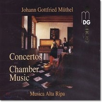 [CD] Musica Alta Ripa 요한 고트프리트 뮈텔: 협주곡과 쳄버 뮤직 (Johann Gottfried Muthel: Concerto and Ch...