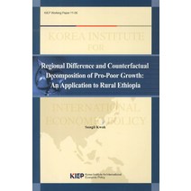 Regional Difference and Counterfactual Decomposition of Pro Poor Growth, KIEP, KIEP 편집부