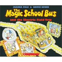 The Magic School Bus and the Electric Field Trip [With *] Paperback 1999년 01월 01일 출판, Scholastic