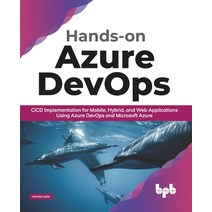 Hands-on Azure DevOps: CICD Implementation for Mobile Hybrid and Web Applications Using Azure DevO... Paperback, Bpb Publications