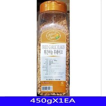 튀긴마늘 마늘후레이크 슬라이스 신영 450gX1EAW3CC4B5W3CC4B5, 1
