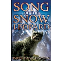 (영문도서) Song of The Snow Leopard Paperback, Barry Dalal-Clayton, English, 9781999921859