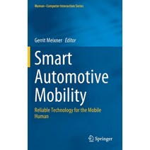 Smart Automotive Mobility: Reliable Technology for the Mobile Human Hardcover, Springer