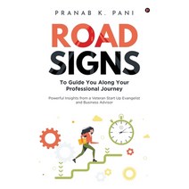 (영문도서) Road Signs: To Guide You Along Your Professional Journey Powerful Insights from a Veteran Sta... Paperback, Notion Press, English, 9781685234263