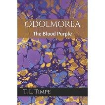 Odolmorea: The Blood Purple Paperback, Independently Published