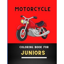 Motorcycle coloring book for juniors: Super cool Learning and Motorcycle Coloring Book For Kids: Cut... Paperback, Independently Published, English, 9798575297291