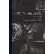 (영문도서) NBC Transmitter.; v.10: no.4-12 (1945) Paperback, Hassell Street Press, English, 9781014165022