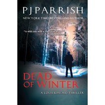 (영문도서) Dead Of Winter: A Louis Kincaid Thriller Paperback, Our Noir Publishing, English, 9781732086708