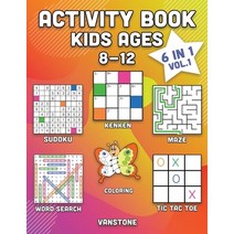 Activity Book Kids Ages 8-12: 6 in 1 - Word Search Sudoku Coloring Mazes KenKen & Tic Tac Toe (V... Paperback, Independently Published