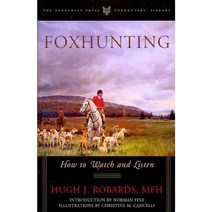 Foxhunting: How to Watch and Listen, Derrydale Pr