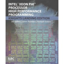 Intel Xeon Phi Processor High Performance Programming: Knights Landing Edition, Morgan Kaufmann Pub
