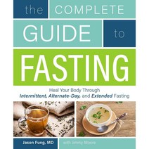 [해외도서] The Complete Guide to Fasting, Victory Belt Pub