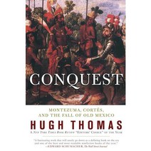 Conquest: Montezuma Cortes and the Fall of Old Mexico, Simon & Schuster
