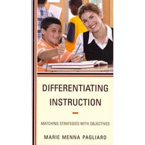 Differentiating Instruction: Matching Strategies with Objectives Paperback, Rowman & Littlefield Education