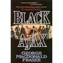 Black Ajax: Black Ajax, Carroll & Graf Pub