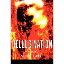 Hellucination Paperback, Stephen S Biro