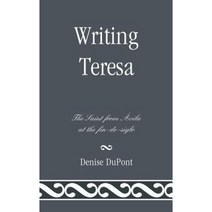 Writing Teresa: The Saint from Avila at the Fin-de-Siglo Hardcover, Bucknell University Press