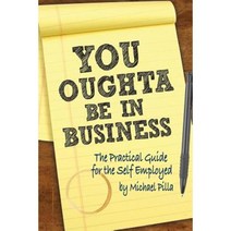 You Oughta Be in Business: The Practical Guide for the Self-Employed Paperback, Reji Laberje Author Programs