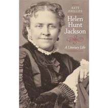 Helen Hunt Jackson: A Literary Life Hardcover, University of California Press