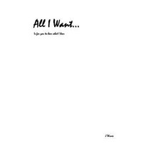All I Want...: Is for You to Hear What I Hear Paperback, WestBow Press