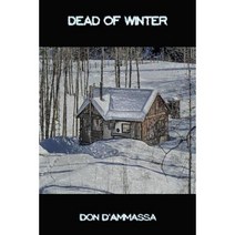 Dead of Winter: A Novel of Suspense Paperback, Managansett Press