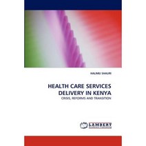 Health Care Services Delivery in Kenya Paperback, LAP Lambert Academic Publishing
