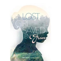 Lost Girl Saved by Grace Paperback, Chaneldionneministries