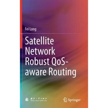 Satellite Network Robust Qos-Aware Routing Hardcover, Springer