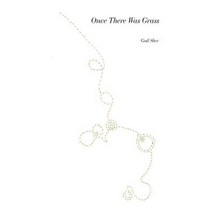 Once There Was Grass Paperback, Night Crane Press