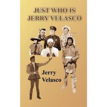 Just Who Is Jerry Velasco Paperback, Authorhouse