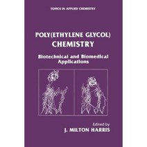 Poly(ethylene Glycol) Chemistry: Biotechnical and Biomedical Applications Paperback, Springer
