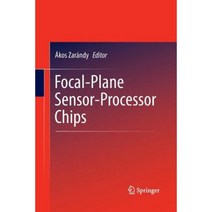 Focal-Plane Sensor-Processor Chips Paperback, Springer