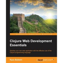 Clojure Web Development Essentials, Packt Publishing