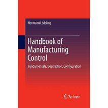 Handbook of Manufacturing Control: Fundamentals Description Configuration Paperback, Springer