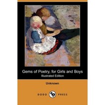 Gems of Poetry for Girls and Boys (Illustrated Edition) (Dodo Press) Paperback, Dodo Press