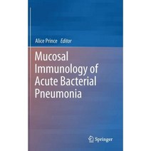 Mucosal Immunology of Acute Bacterial Pneumonia Hardcover, Springer