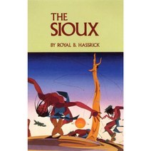 The Sioux: Life and Customs of a Warrior Society Paperback, Red River Books