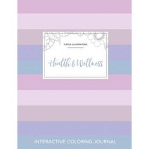 Adult Coloring Journal: Health & Wellness (Turtle Illustrations Pastel Stripes) Paperback, Adult Coloring Journal Press