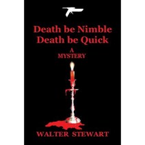 Death Be Nimble Death Be Quick Paperback, Xlibris Corporation
