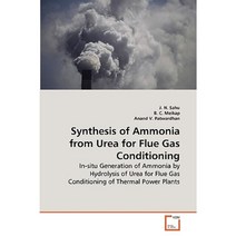 Synthesis of Ammonia from Urea for Flue Gas Conditioning Paperback, VDM Verlag