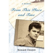 From This Place and Time: A Memoir Paperback, iUniverse