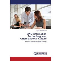 Bpr Information Technology and Organizational Culture Paperback, LAP Lambert Academic Publishing