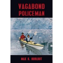 Vagabond Policeman Paperback, Max K. Hurlbut